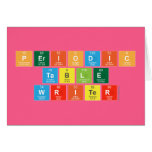 Periodic
 Table
 Writer  Greeting/note cards