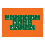 Periodic
 Table
 Writer  Greeting/note cards