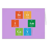 Bro
 I am
 Gay  Greeting/note cards