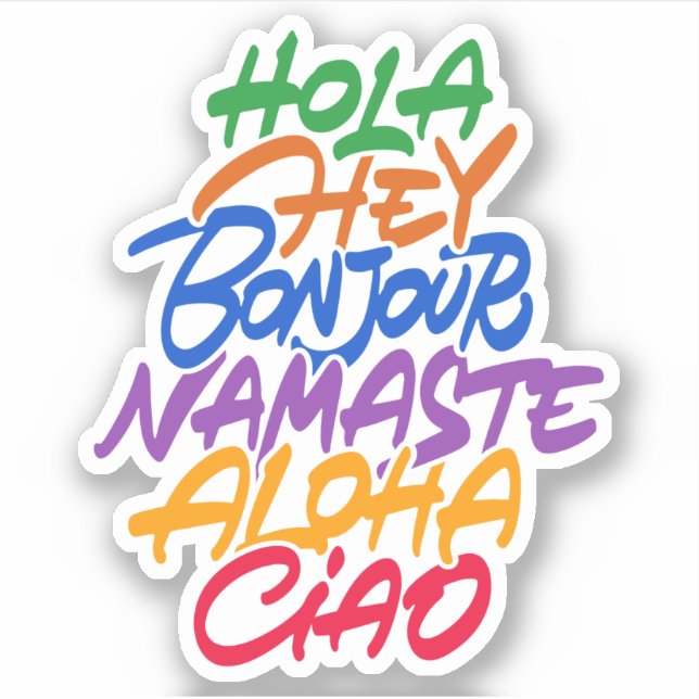 Greeting on different languages: Hey, hola, aloha Sticker (Front)