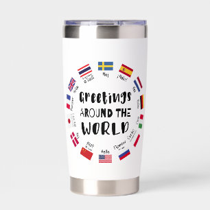 Greetings around the world, Hello in all languages Insulated Tumbler
