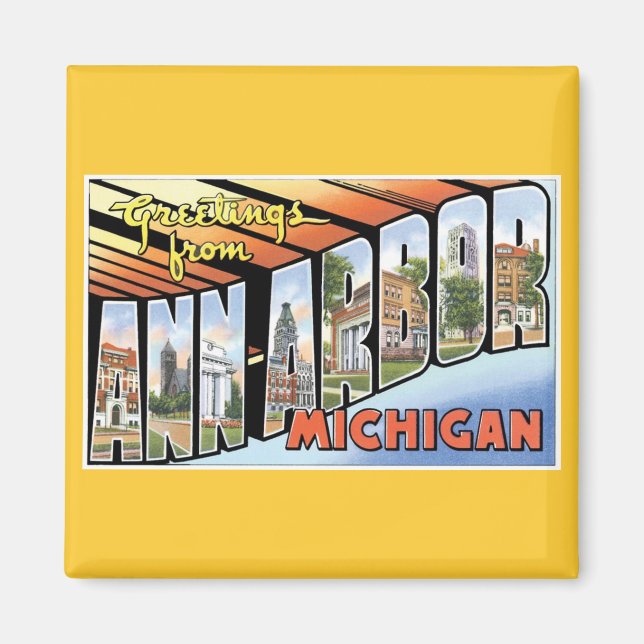 Greetings from Ann Arbor, Michigan! Magnet (Front)