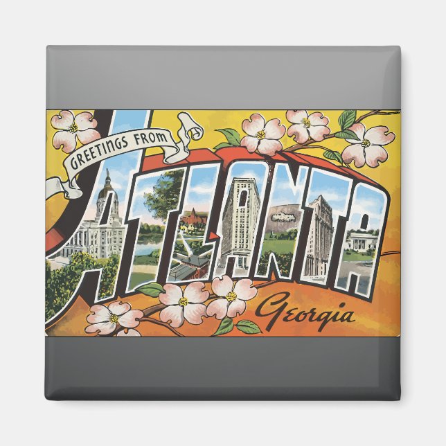 Greetings From Atlanta Georgia, Vintage Magnet (Front)