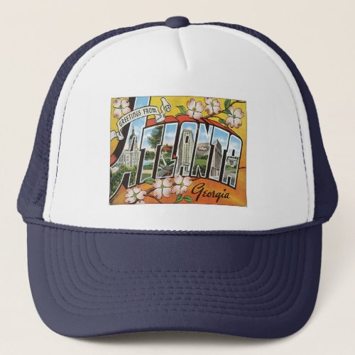 Greetings From Atlanta Trucker Hat