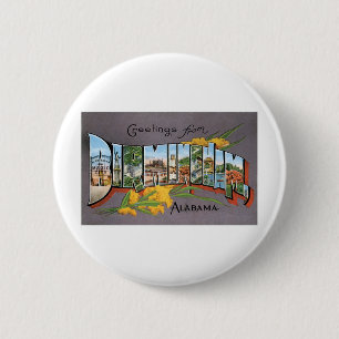 Greetings from Birmingham, Alabama Pinback Button