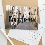 Greetings from Bordeaux France Travel Postcard<br><div class="desc">Beautiful travel postcard featuring hand lettered watercolor atop a lovely photo from the streets of Bordeaux,  France.</div>