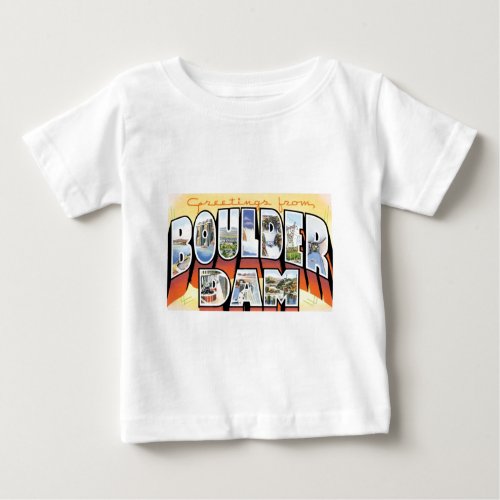 Greetings from Boulder Dam Baby T_Shirt