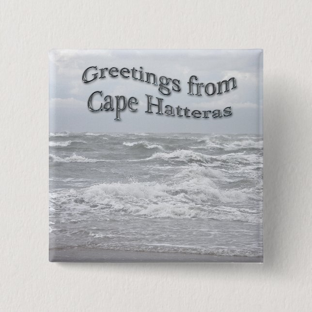 Greetings From Cape Hatteras Pinback Button (Front)