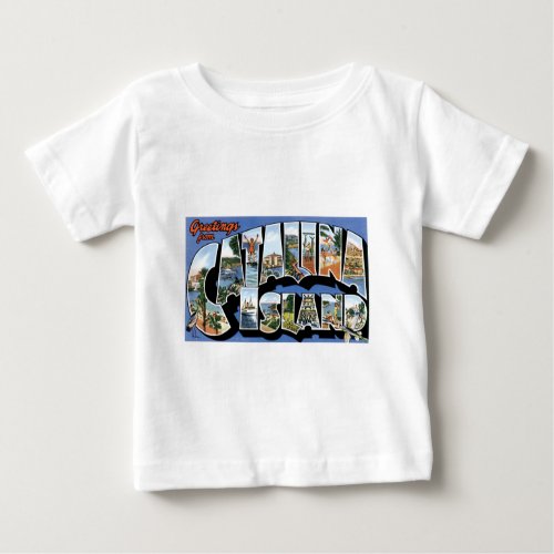 Greetings from Catalina Island California Baby T_Shirt