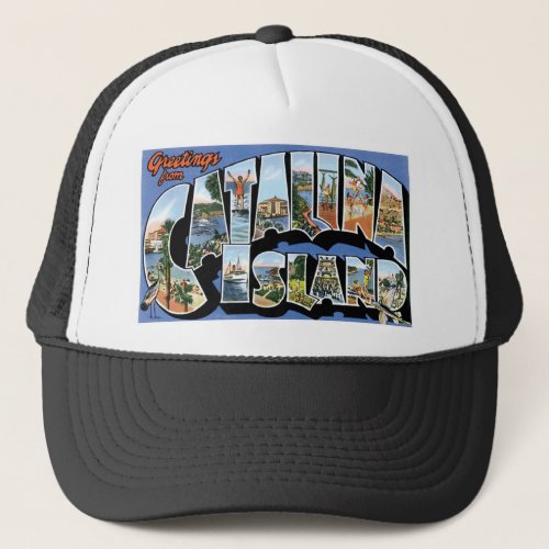 Greetings from Catalina Island California Retro Trucker Hat