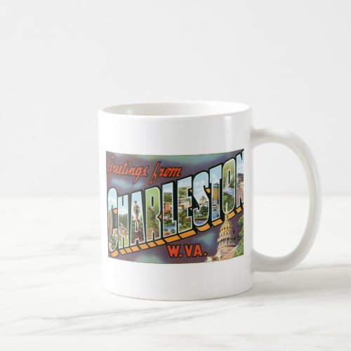 Greetings from Charleston West Virginia Coffee Mug