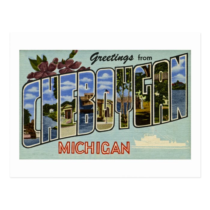 Greetings Cheboygan Michigan Postcards