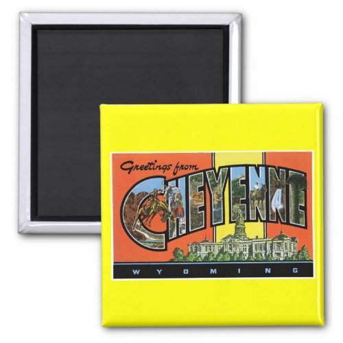 Greetings from CheyenneWyoming Vintage Post Card Magnet