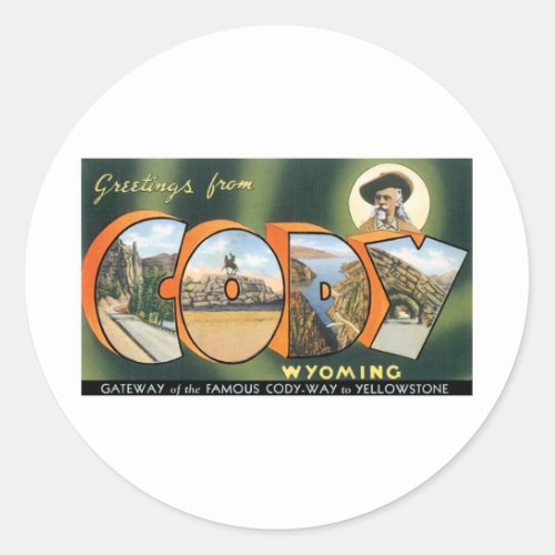 Greetings from Cody Wyoming Classic Round Sticker