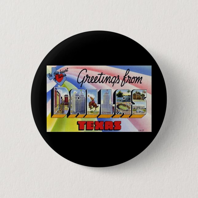 Greetings from Dallas Texas Pinback Button (Front)