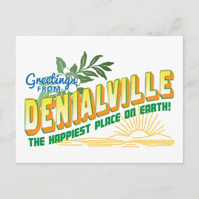 Greetings from Denialville - denial Postcard (Front)