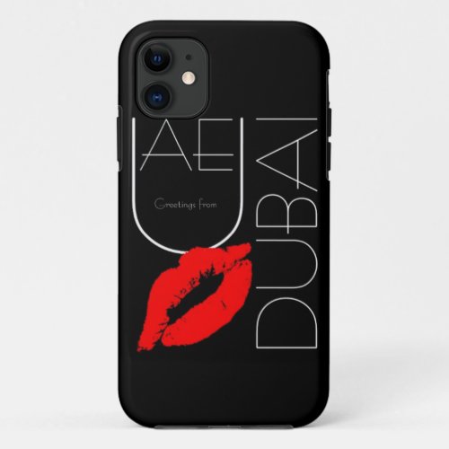 Greetings from Dubai UAE Red Lipstick Kiss iPhone 11 Case