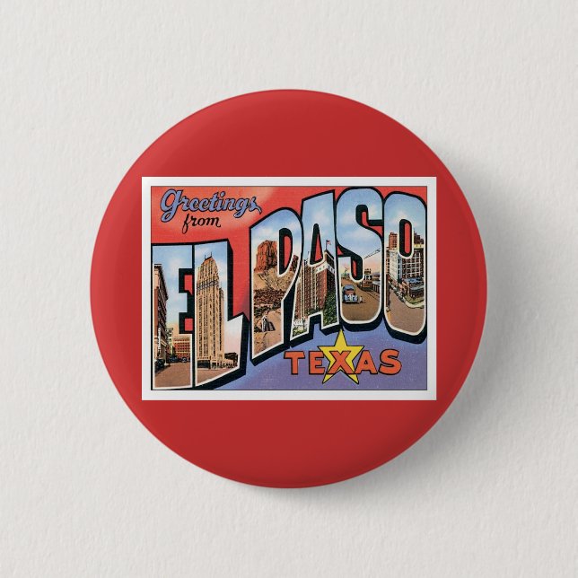 Greetings From EL Paso,Texas Button (Front)