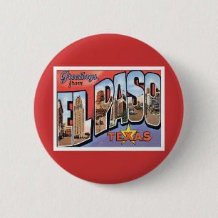 Greetings From EL Paso,Texas Button