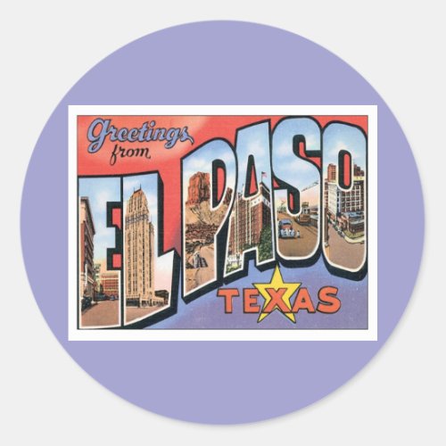 Greetings From EL PasoTexas Classic Round Sticker