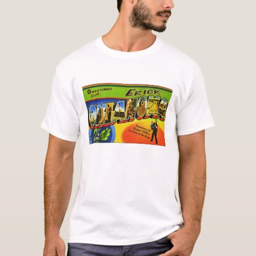 Greetings from Erick Oklahoma T_Shirt