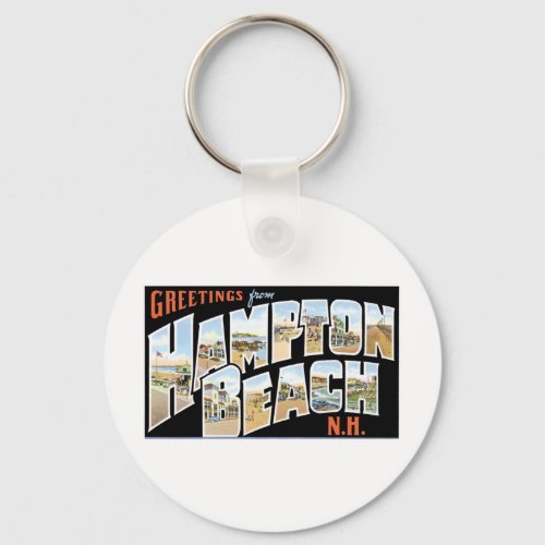 Greetings from Hampton Beach New Hampshire Keychain