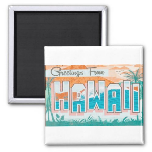 Greetings from hawaii magnet