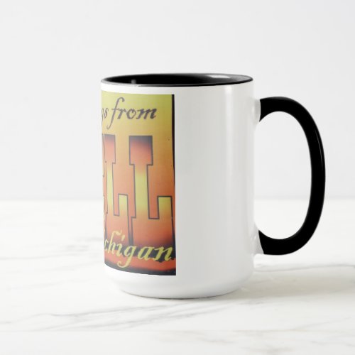 Greetings From Hell Michigan Mug 1