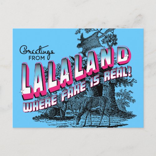 Greetings from LALA LAND _ where fake is real Postcard