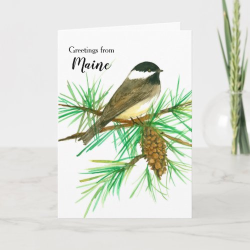 Greetings from Maine Black Capped Chickadee Card