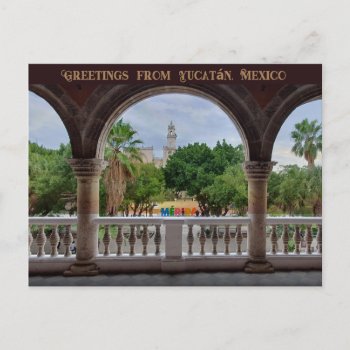 Greetings From Mérida  Yucatán  Mexico Postcard by aura2000 at Zazzle