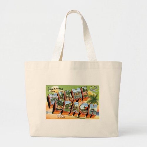 Greetings from Miami Beach Florida Large Tote Bag