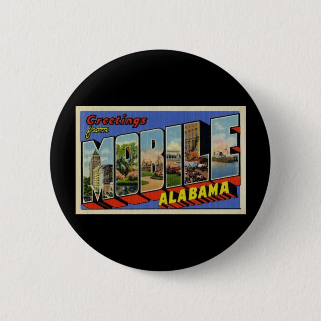 Greetings from Mobile Alabama Button (Front)