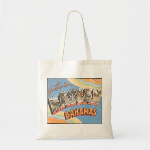 Greetings From Nassau Bahamas Tote Bag