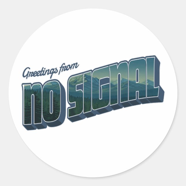 Greetings from No Signal Classic Round Sticker (Front)