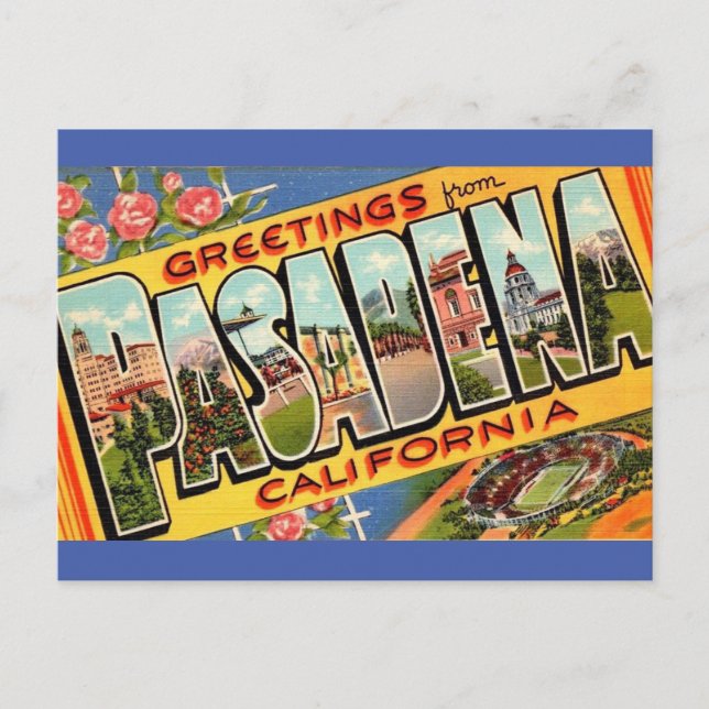 Greetings from Pasadena Ca. Travel Postcard (Front)