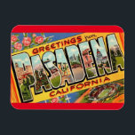 Greetings from Pasadena California magnet<br><div class="desc">Vintage Travel - Pasadena California</div>