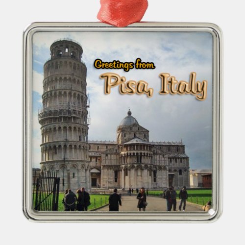 Greetings From Pisa Italy Metal Ornament
