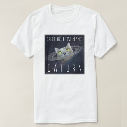 Greetings From Planet Caturn Funny T-Shirt