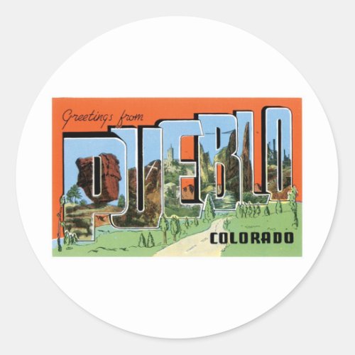 Greetings from Pueblo Colorado Classic Round Sticker