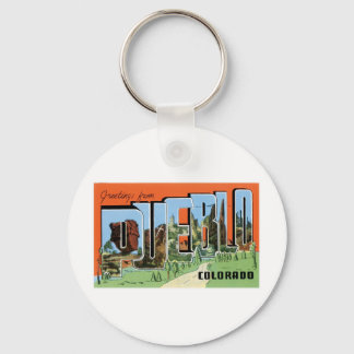 Greetings from Pueblo, Colorado Keychain