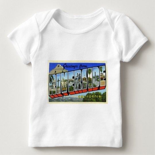 Greetings from Riverside California Baby T-Shirt
