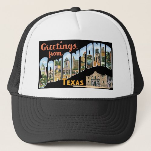 Greetings From San Antonio Texas Trucker Hat