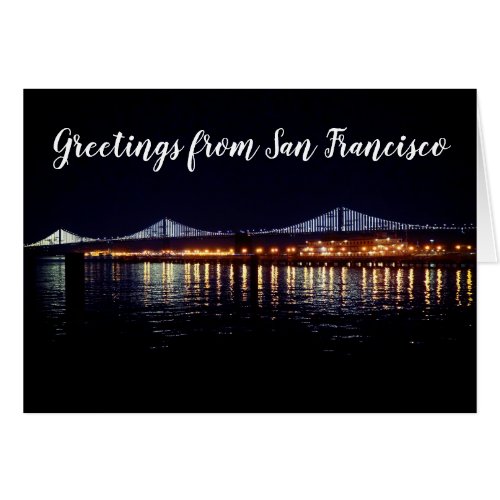 Greetings from SF Oakland Bay Bridge 2 Card