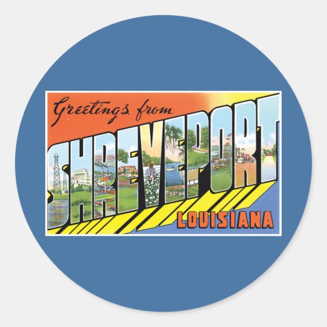 Greetings from Shreveport, Louisiana! Classic Round Sticker (Front)