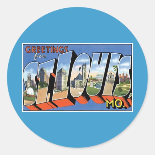 Greetings from St Louis MO Classic Round Sticker