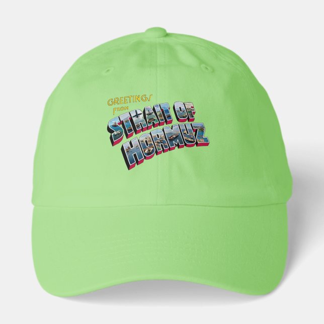 Greetings from Strait of Hormuz Iran Ball Cap (Front)