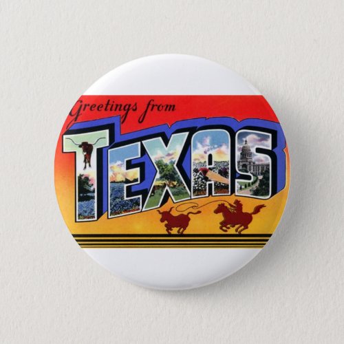 Greetings From Texas Pinback Button