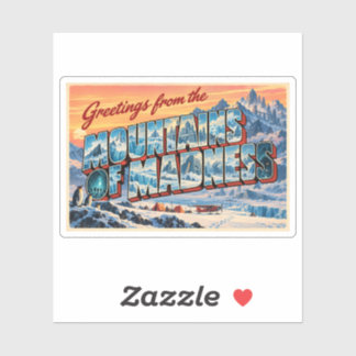 Greetings from the Mountains of Madness Sticker