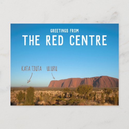 Greetings from The Red Centre Uluru Kata Tjuta Postcard